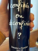 Domaine des Tourelles Confinés Ou dé Confinés?