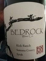 Bedrock Wine Co. Kick Ranch Syrah