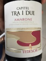 Tedeschi Capitel Tra I Due Amarone della Valpolicella