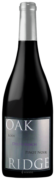 Oak Ridge Delta Ranch Pinot Noir