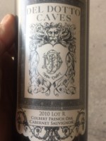 Del Dotto Cabernet Sauvignon Caves Lot R Colbert French Oak