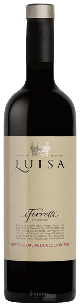 Luisa I Ferretti Selezione Refosco dal Peduncolo Rosso