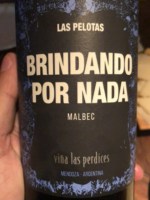 Viña Las Perdices Las Pelotas Brindando Por Nada Malbec