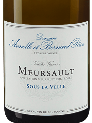 Domaine Armelle et Bernard Rion Vieilles Vignes Meursault 'Sous La ...