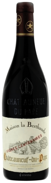 Maison la Berthaude Vignes Centenaires Châteauneuf-du-Pape