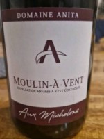 Domaine Anita Aux Michelons Moulin-à-Vent