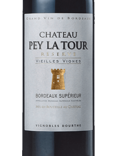 Château Pey La Tour Reserve Vieilles Vignes Bordeaux Supérieur