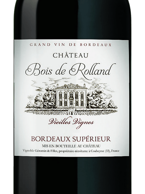Château Bois de Rolland Vieilles Vignes Bordeaux Supérieur