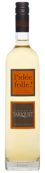 Domaine du Tariquet L'idée Folle!