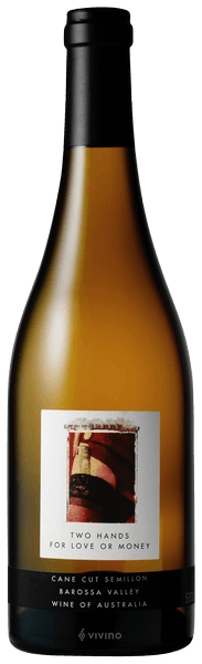 Two Hands Sémillon For Love Or Money Cane Cut